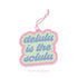Delulu Is The Solulu Air Freshener