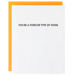 Forever Type Of Thing Card