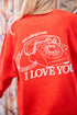 I Love You Sweatshirt