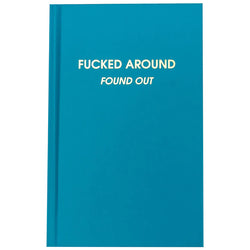 Fucked Around Journal