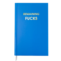 Remaining Fucks Journal