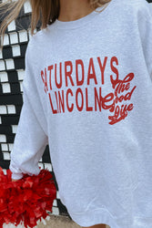 Saturdays In Lincoln Sweatshirt