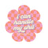 I Can Handle It Sticker