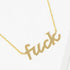 Fuck Script Necklace
