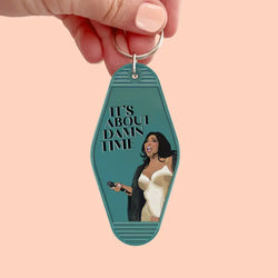 It's About Damn Time Keychain