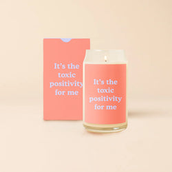 Toxic Positivity Beer Can Glass Candle