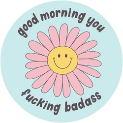 Good Morning Badass Sticker