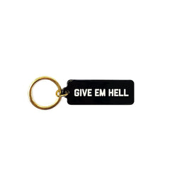 Give Em Hell Keytag