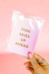 Pink Skies Up Ahead Card
